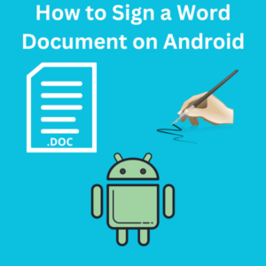 How to Sign a Word Document on Android