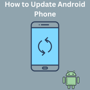 How to Update Android Phone